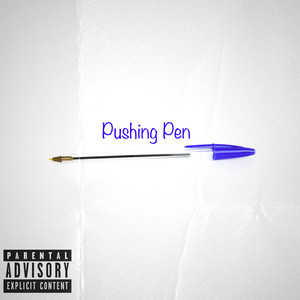 Pushing Pen (Explicit)