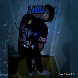 I WILL (Explicit)