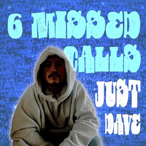 6 Missed Calls (Explicit)