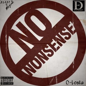 No Nonsense (feat. C-Losta) [Explicit]