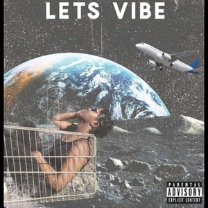 Let's Vibe (Explicit)