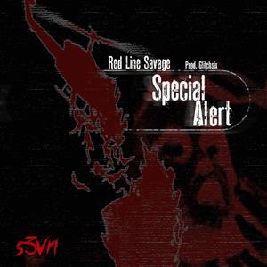 Special Alert! (feat. Red Line Savage) [Explicit]