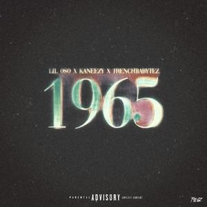 1965 (feat. Kaneezy & Trenchbabytez) [Explicit]