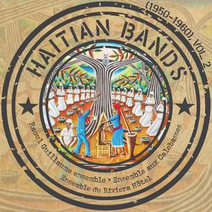 Haitian Bands (1950 - 1960) , Vol. 2