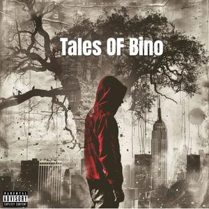 Tales Of Bino, Vol. 1 (Explicit)