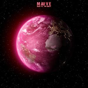 Mauve (feat. M-Shey) (Explicit)