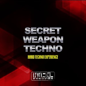 Secret Weapon Techno (Hard Techno Experience)