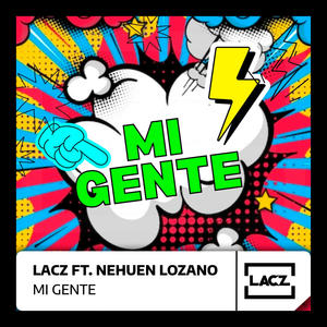 Mi Gente (feat. Nehuen Lozano) [Radio Edit]