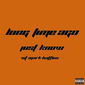 Long Time Ago (Explicit)