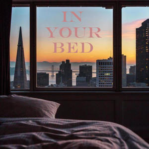 In your bed