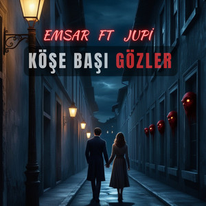 KÖŞE BAŞI GÖZLER