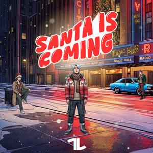 Santa is Coming...