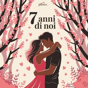 7 anni di noi (Radio Edit)