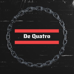 De Quatro (Explicit)