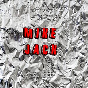 Mike Jack Freestyle (feat. FBL Bal) (Explicit)