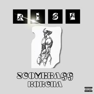 R I S E (feat. Korcha)