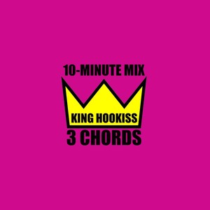 3 Chords (10 Minute Mix)