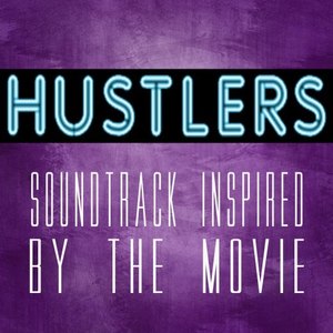 Hustlers (Soundtrack Inspired by the Movie) [Explicit]