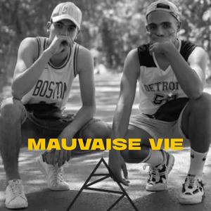 Mauvaise vie (feat. BEL-K)