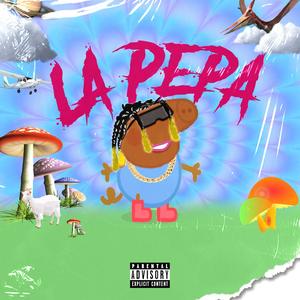 La Pepa(feat. Eltiraletra, Ognvndo, Linowz, Calka & D.R La Diferencia) (Explicit)