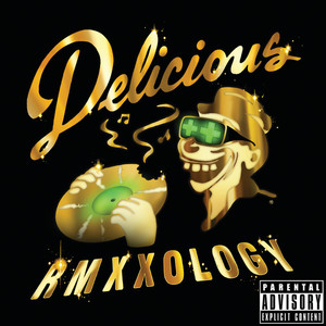 RMXXOLOGY (Deluxe Edition) [Explicit]