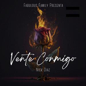 Vente Conmigo (feat. Nick Diaz)