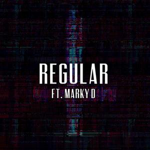 Regular (feat. Marky D) (Explicit)