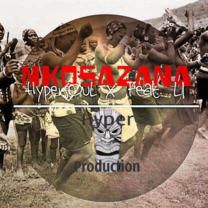 Nkosazana (Hype-Tribe Mix)