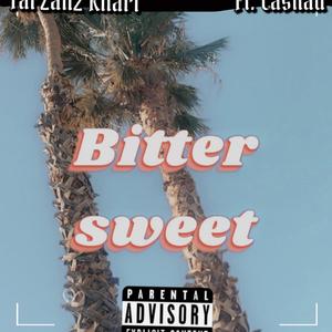 Bitter Sweet (Explicit)