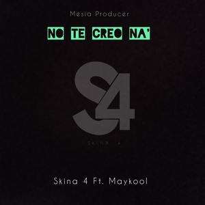 No te creo na' (feat. Maykool) (Explicit)