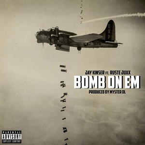 Bomb on Em(feat. Ruste Juxx) (Explicit)