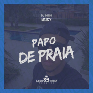 Papo de Praia (Explicit)