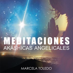 Meditaciones Akáshicas Angelicales