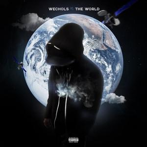 Wechols Vs The World (Explicit)