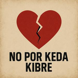 No Por Keda Kibre (feat. Switch Beatz)