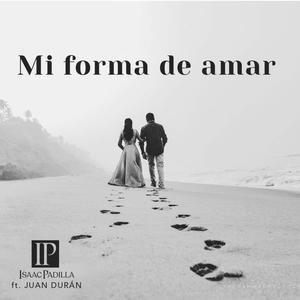 Mi Forma De Amar (feat. Juan Durán)