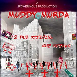 Muddy Murda (Explicit)