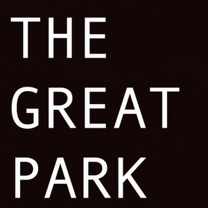 The Great Park - We Could Have, We Should Have, We Didn't