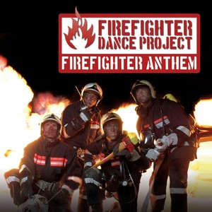 The Firefighter Anthem