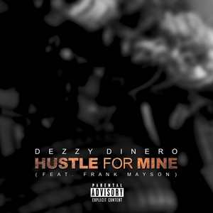 Hustle for Mine (Explicit)