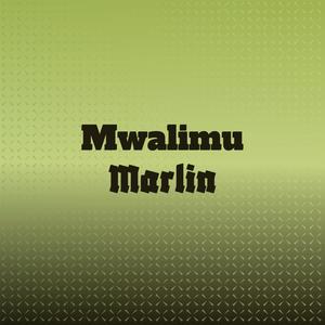 Mwalimu Marlin