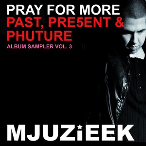 Past, Pre5ent & Phuture Album Sampler 3