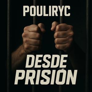 DESDE PRISIÓN (Explicit)