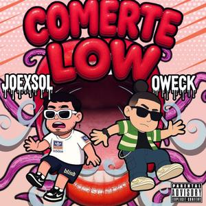 Comerte low (Explicit)