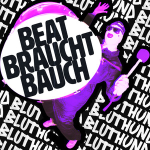 Beat Braucht Bauch (Explicit)