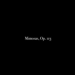 Mimosas, Op. 113 - Mimosas, Op. 113: 7. Sleepless Night