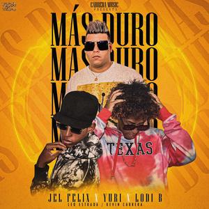 Mas duro (feat. Jel Félix y Yuris)