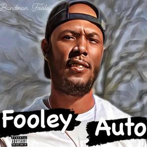 Fooley Auto (Explicit)