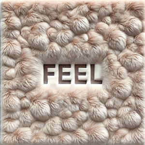 Feel