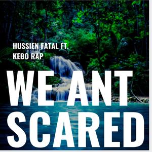 Hussein Fatal We Ant Scared (feat. 2Tall Jonez) [Explicit]